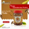 Ganoderma Mango Pickle